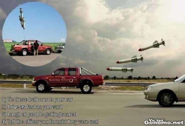 Des faux missiles avec des ballons d helium a accrocher derriere sa voiture