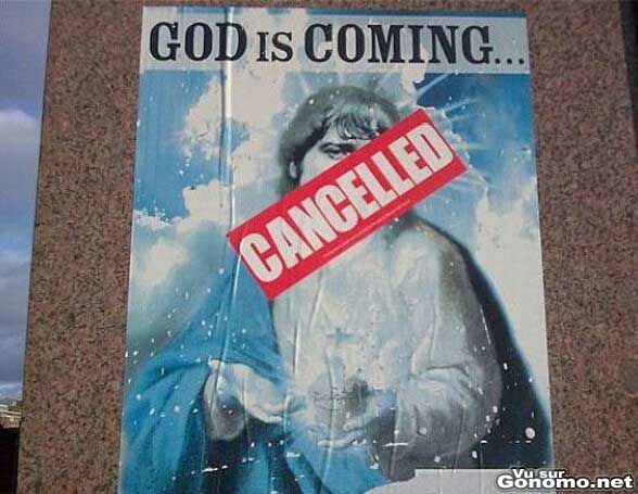 God is coming : une affiche de concert avec un nom pareil donne a sourire lorsqu il est annule