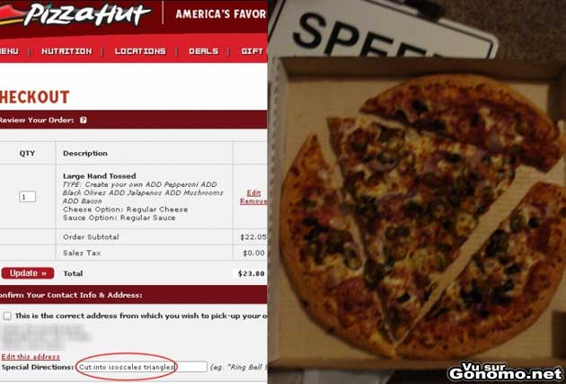 Pizza Hut peut couper votre pizza en triangle isoceles lol