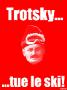 Trotsky ... tue le ski ! haha