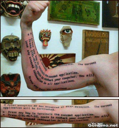 Fatal error tatoo ! Faut vraiment etre un geek pour se faire tatouer ca !